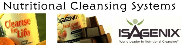 Isagenix ~ Nutritional Cleansing Systems ~ Cleanse for Life